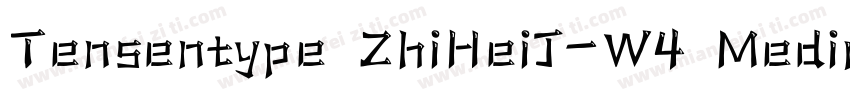 Tensentype ZhiHeiJ-W4 Medium字体转换